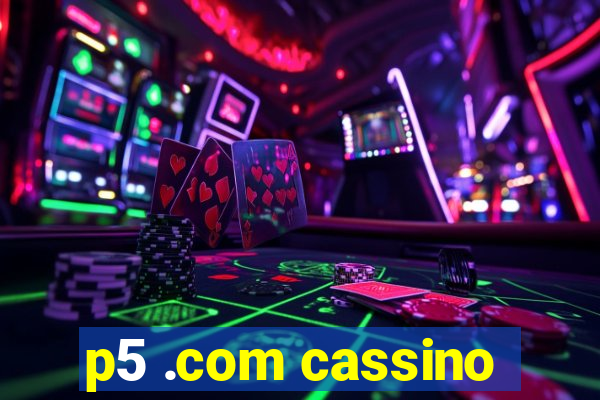 p5 .com cassino